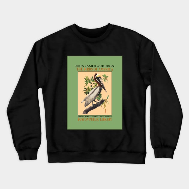 Audubon Pelican Exhibition Print Crewneck Sweatshirt by RockettGraph1cs